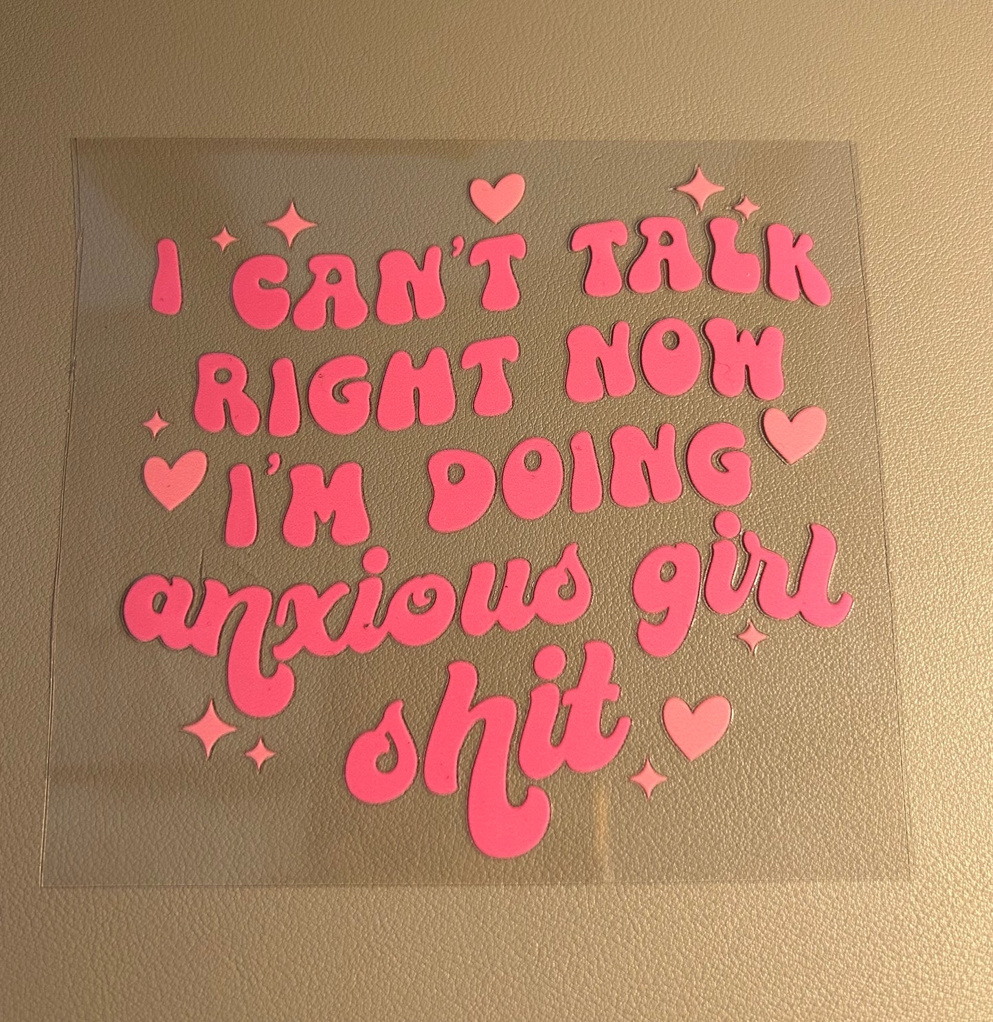 Anxious S**t UVDTF Decal