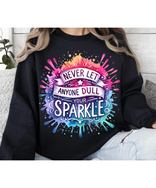 Dull Your Sparkle Fabric DTF